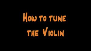 How to tune the violin