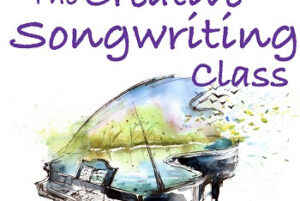 Be Creative and Write Your Own Song (Songwriting)